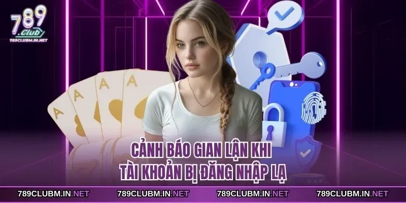 canh-bao-gian-lan-khi-tai-khoan-bi-dang-nhap-la