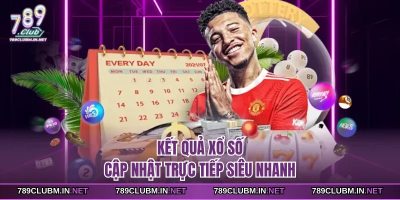 ket-qua-xo-so-cap-nhat-truc-tiep-sieu-nhanh