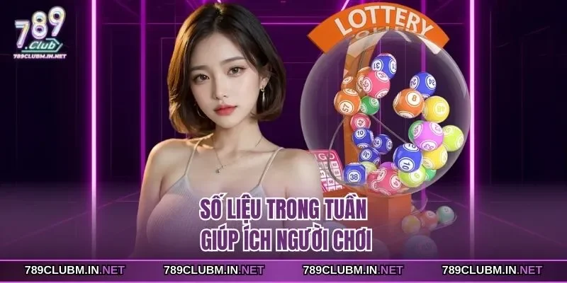 so-lieu-trong-tuan-giup-ich-nguoi-choi