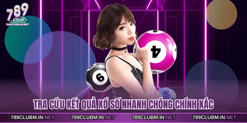 tra-cuu-ket-qua-xo-so-nhanh-chong-chinh-xac